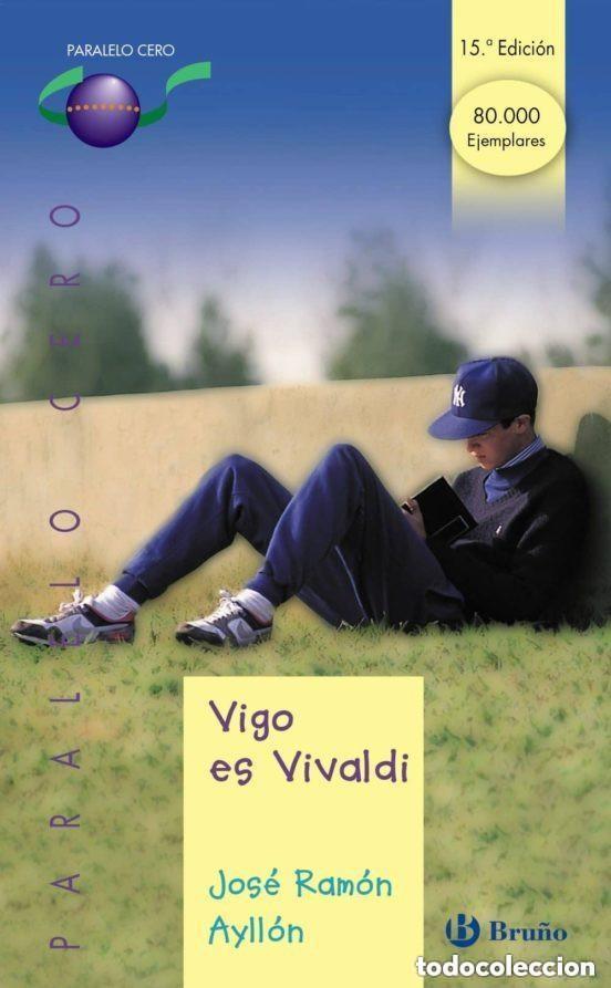 Libros de segunda mano: Vigo es Vivaldi. Jos&eacute; Ram&oacute;n Ayll&oacute;n