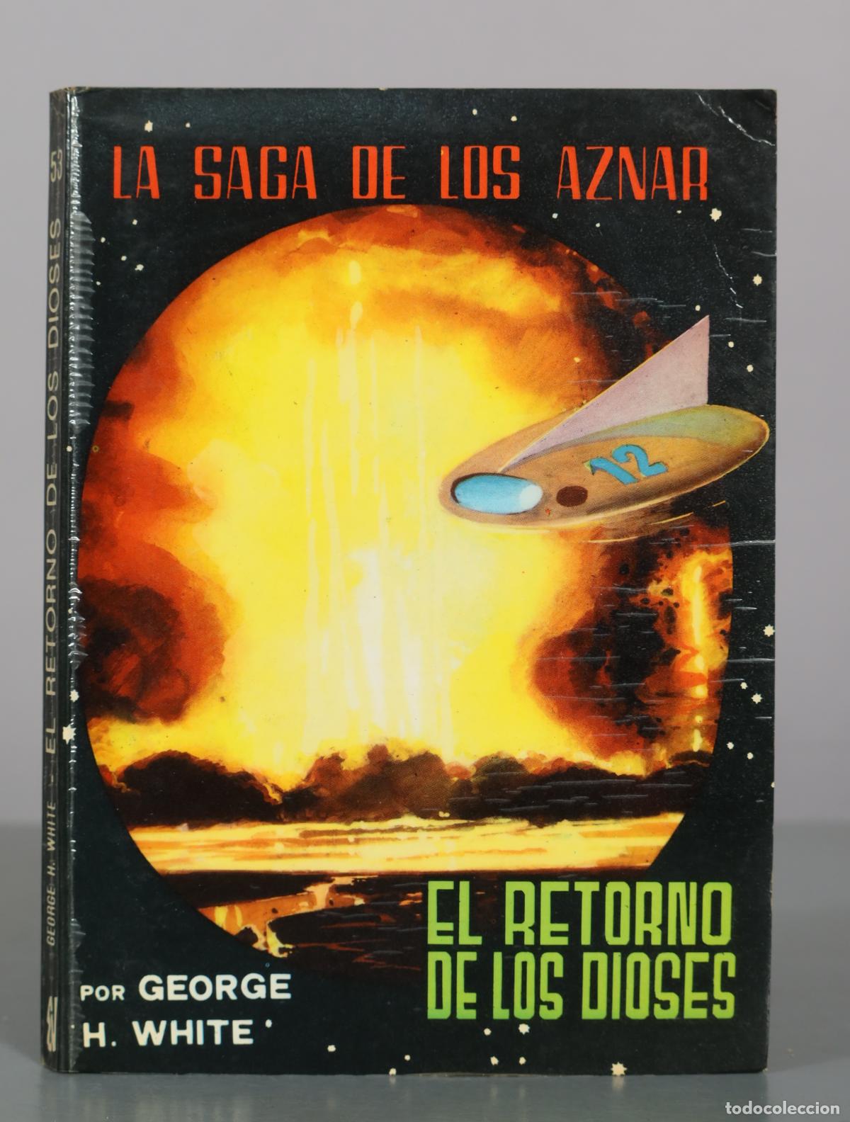 Libros de segunda mano: La saga de los Aznar n&ordm; 53: El retorno de los dioses - George H. White - Editorial Valenciana