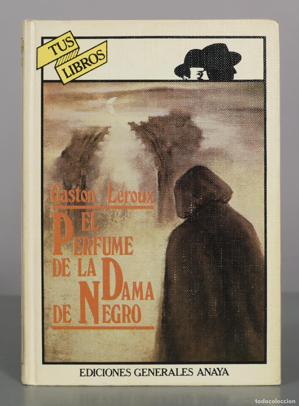 Libros de segunda mano: El perfume de la dama de negro - Gaston Leroux - Ediciones Generales Anaya