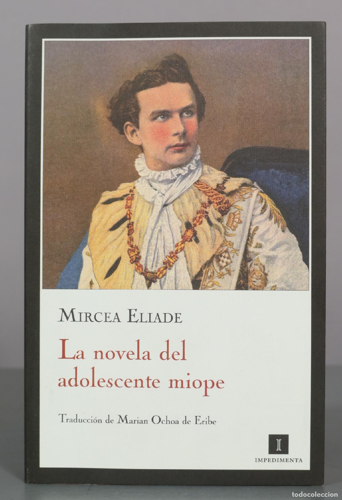 Libros de segunda mano: La novela del adolescente miope - Mircea Eliade - Editorial Impedimenta