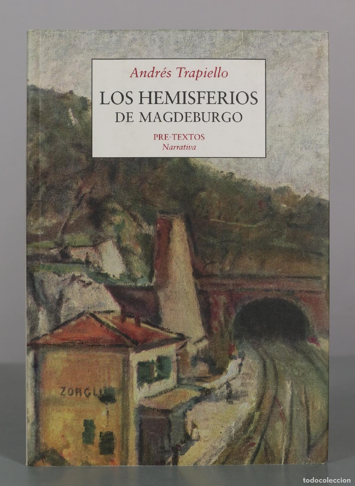 Libros de segunda mano: Los hemisferios de Magdeburgo - Andr&eacute;s Trapiello - Pre-Textos