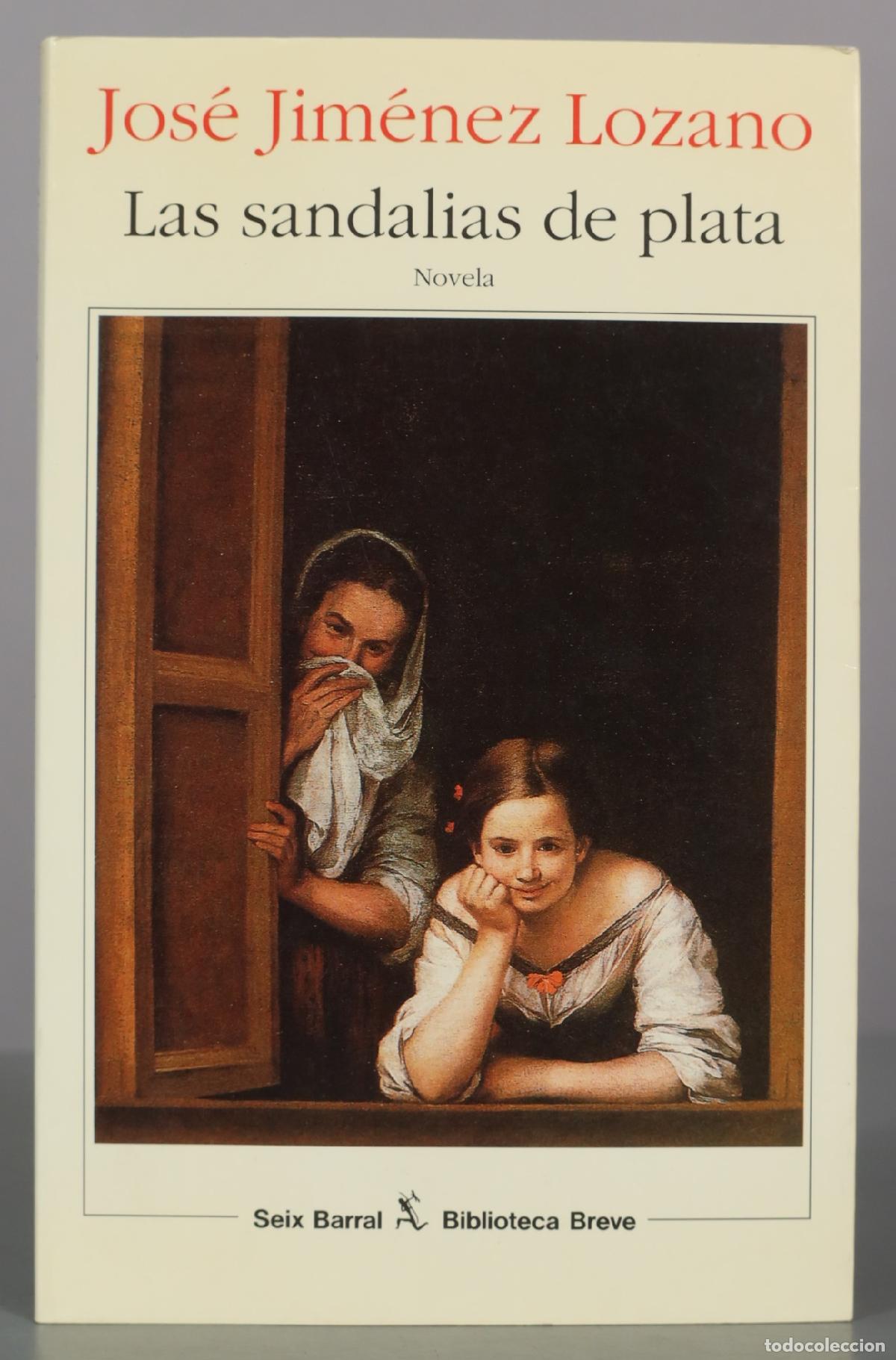 Libros de segunda mano: Las sandalias de plata - Jos&eacute; Jim&eacute;nez Lozano - Seix Barral