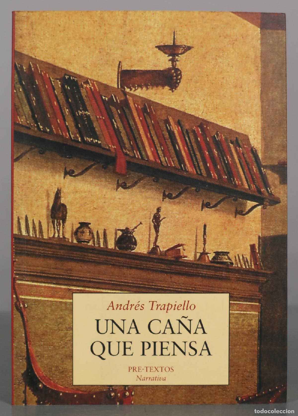 Libros de segunda mano: Una ca&ntilde;a que piensa - Andr&eacute;s Trapiello - Editorial Pre-Textos