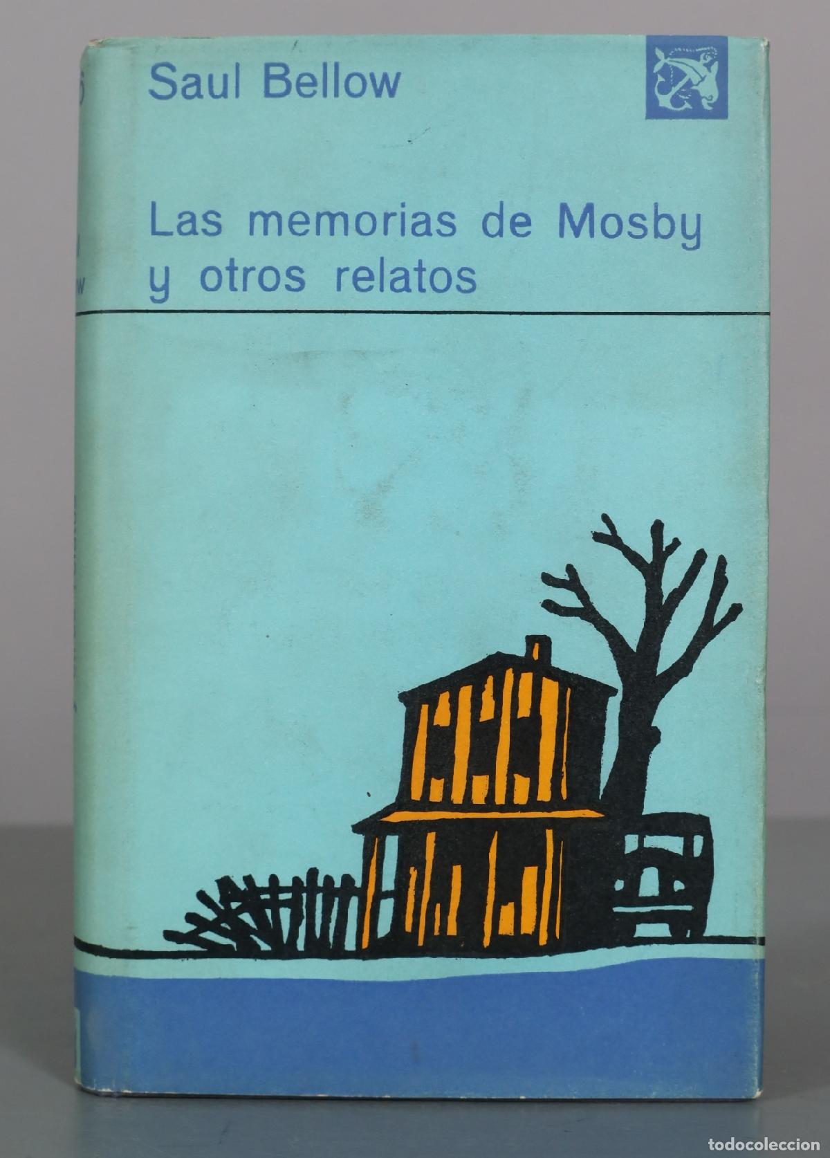 Libros de segunda mano: Las memorias de Mosby y otros relatos - Saul Bellow - Editorial Destino