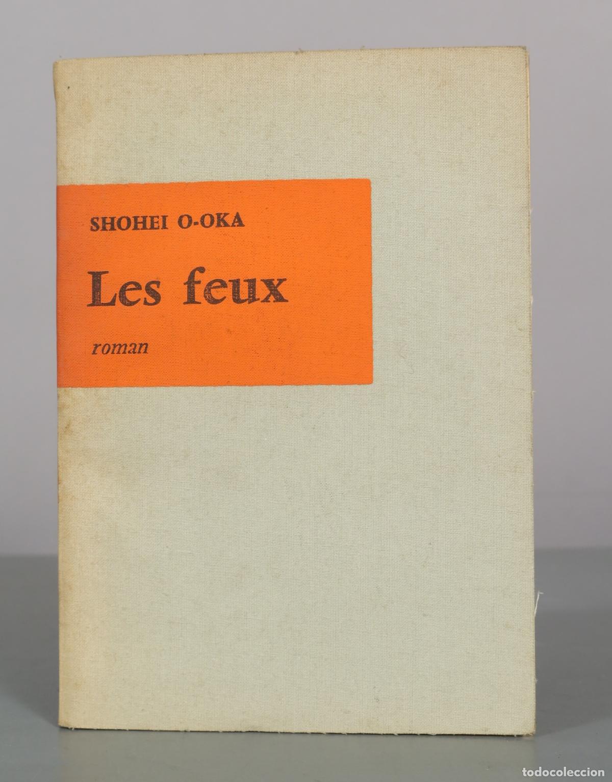 Libros de segunda mano: Les feux - Shohei O-oka - &Eacute;ditions du Seuil