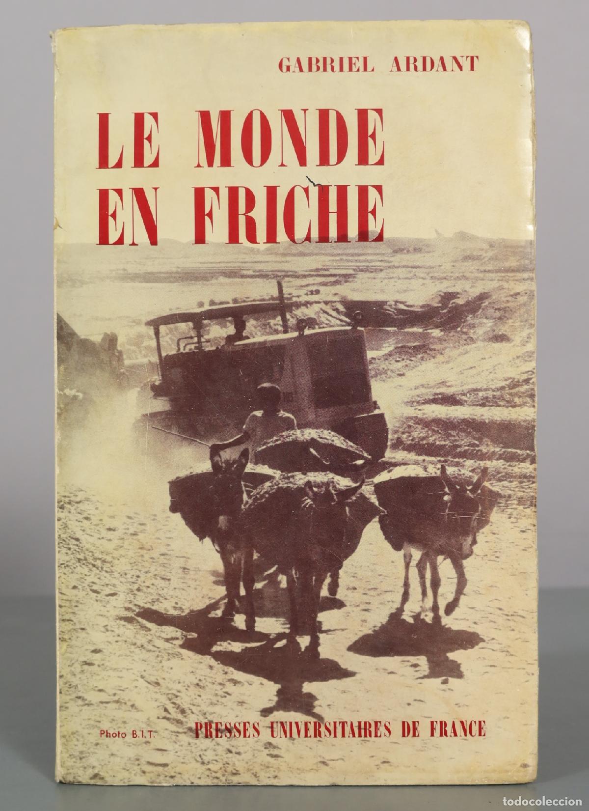 Libros de segunda mano: Le monde en friche - Gabriel Ardant - Presses Universitaires de France