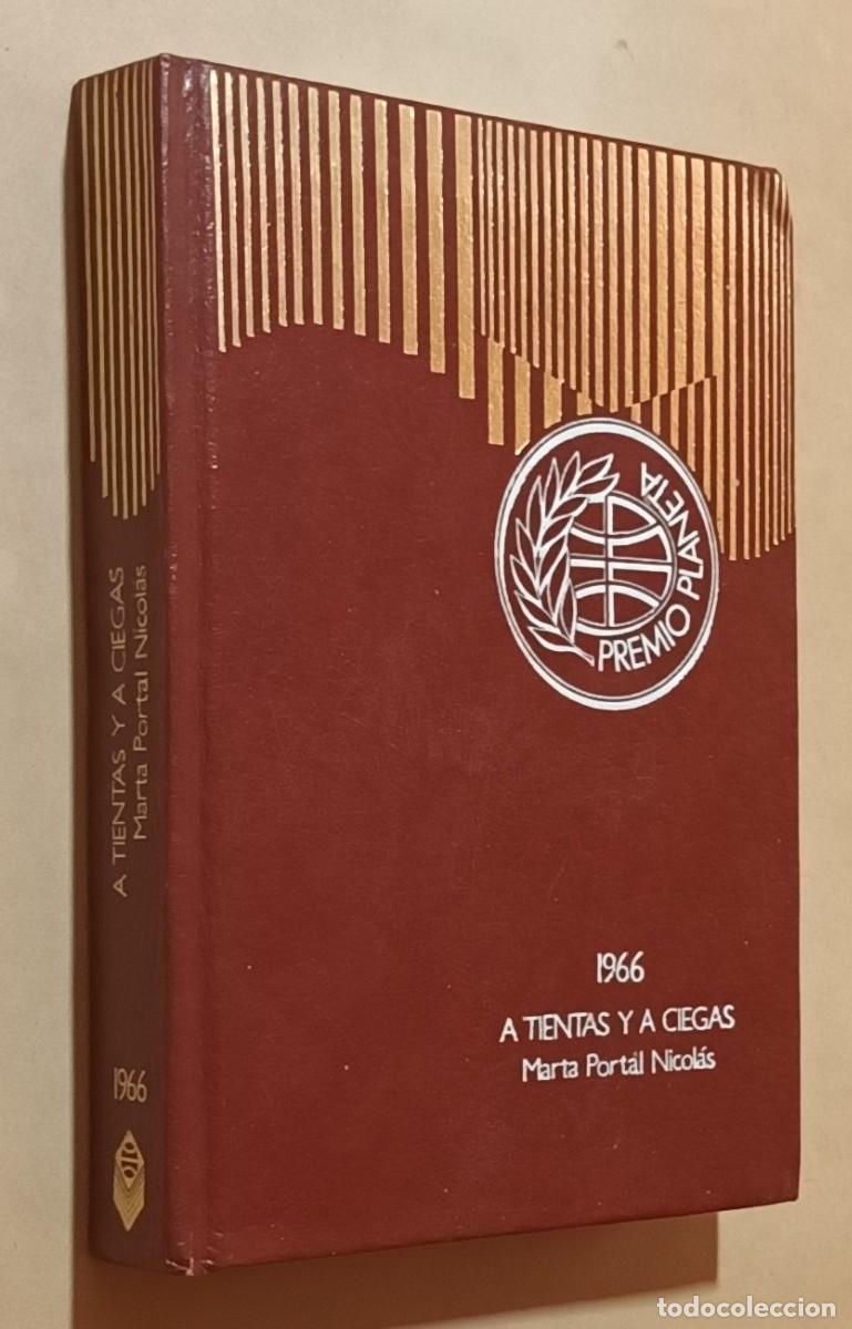 Libros de segunda mano: A TIENTAS Y A CIEGAS - MARTA PORTAL NICOL&Aacute;S - PLANETA - 1982
