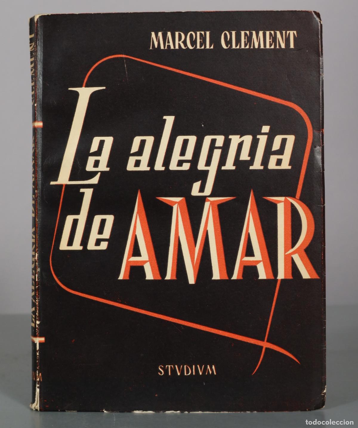 Libri di seconda mano: La alegr&iacute;a de amar - Marcel Cl&eacute;ment - Editorial Studium