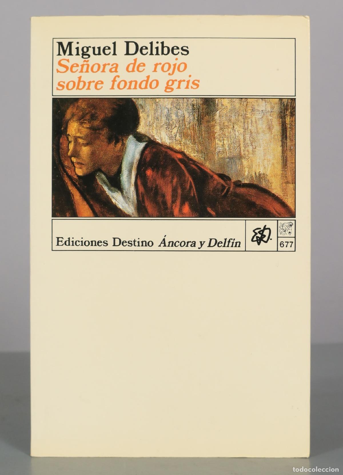 Libros de segunda mano: Se&ntilde;ora de rojo sobre fondo gris - Miguel Delibes - Ediciones Destino