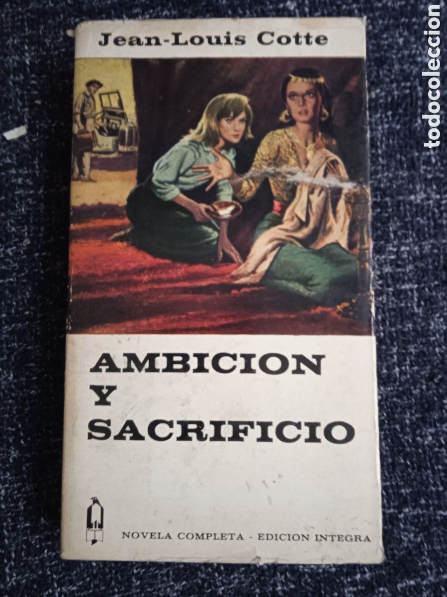 Livres d'occasion: Ambici&oacute;n y Sacrificio / Jean-Louis Cotte