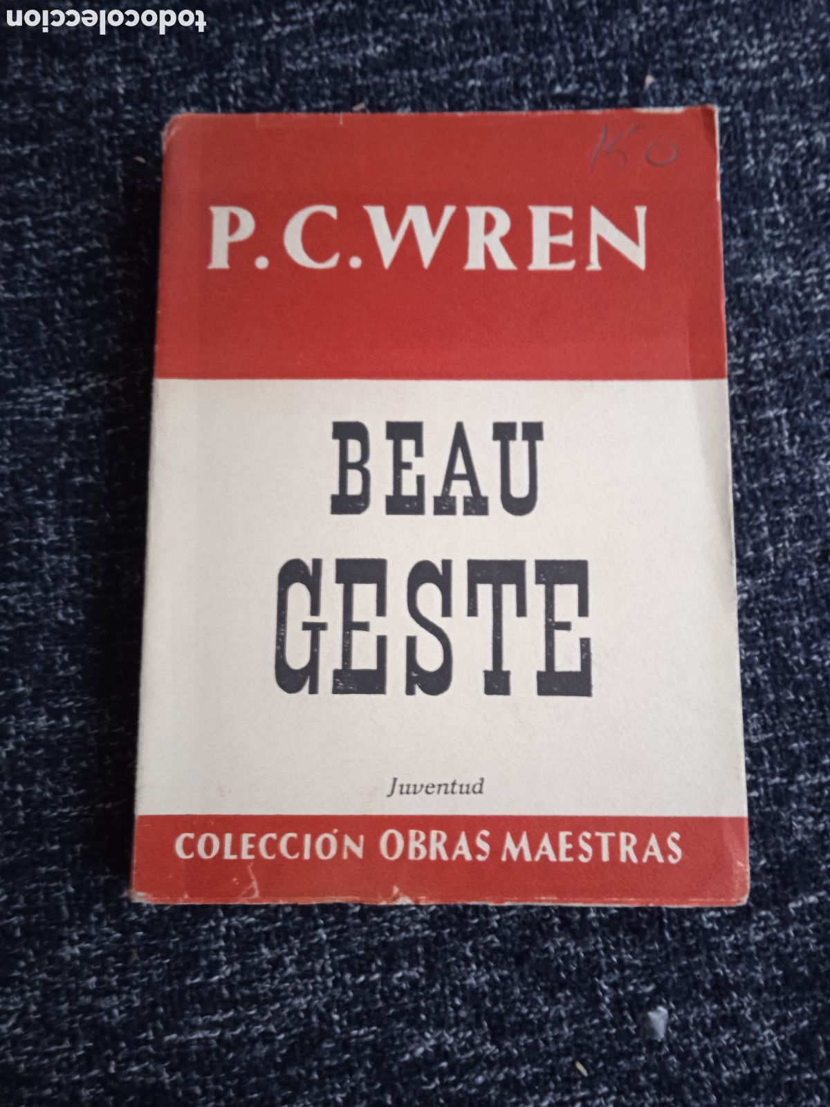 Livres d'occasion: Beau Geste / P.C. Wren