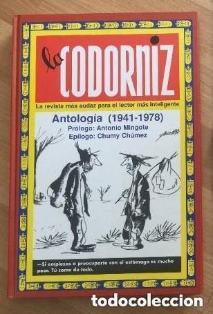 Libros de segunda mano: LA CODORNIZ - ANTOLOGIA 1941-1978 prologo ANTONIO MINGOTE - epilogo CHUMY CHUMEZ -LIBRO TAPA DURA