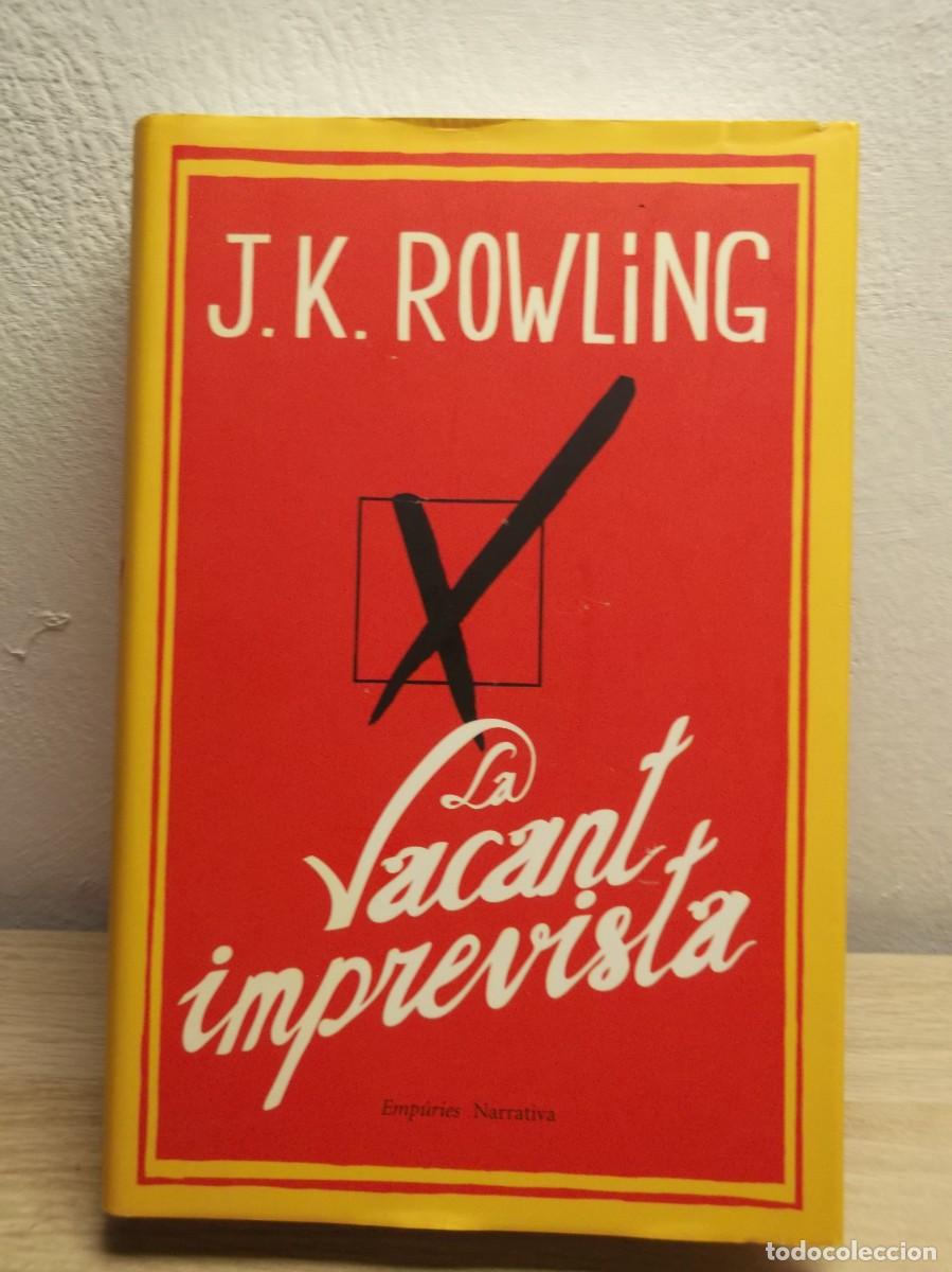 Libros de segunda mano: La Vacant Imprevista -Edici&oacute;n en Catal&aacute;n de J.K. Rowling Tapa dura 1 edici&oacute; 2012