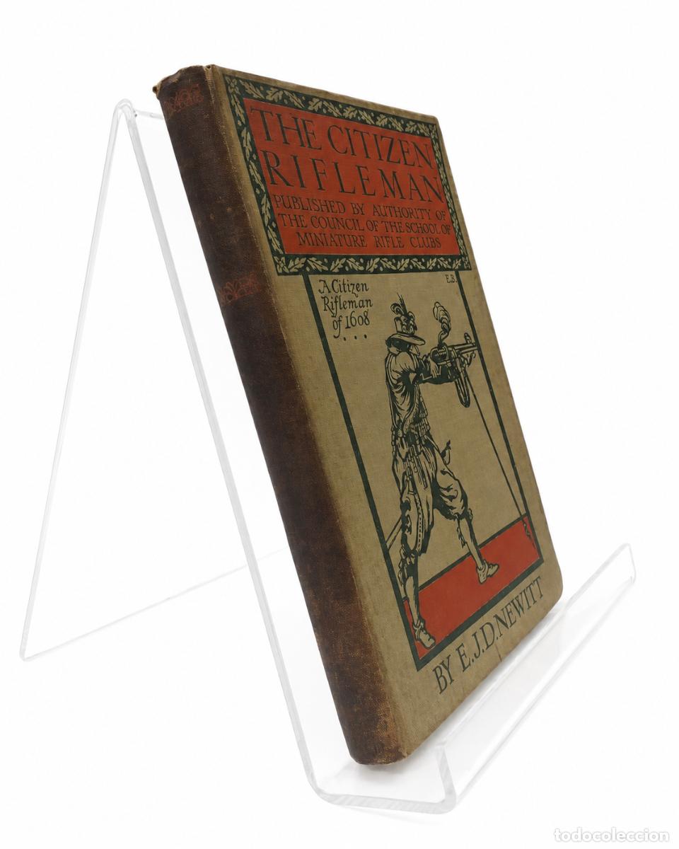 Libros de segunda mano: E. J. D. NEWITT &ndash; THE CITIZEN RIFLEMAN &ndash; GEORGE NEWNES LIMITED &ndash; 1906 LM