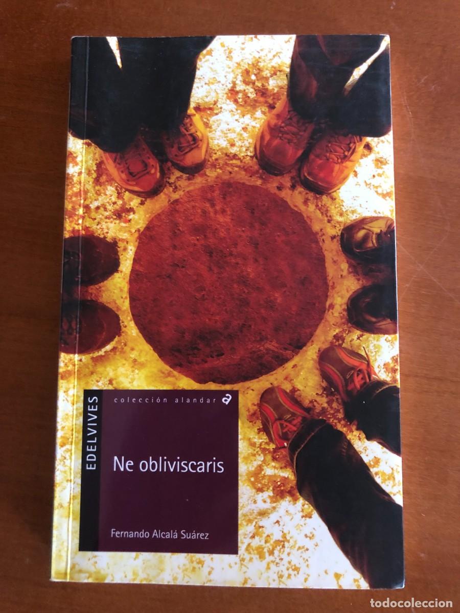 Libros de segunda mano: Ne obliviscaris. Fernando Alcal&aacute; Su&aacute;rez