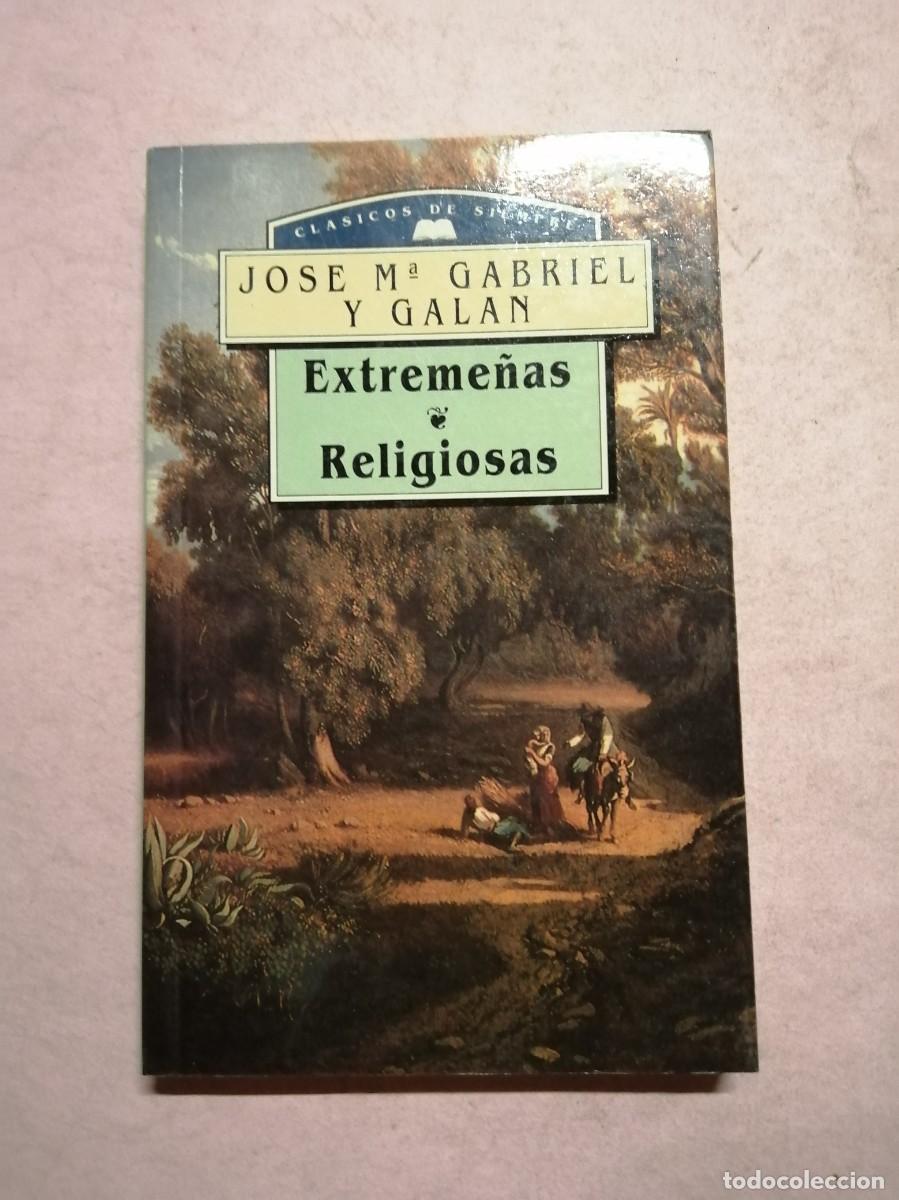 Libros de segunda mano: EXTREME&Ntilde;AS - RELIGIOSAS (JOSE MARIA GABRIEL Y GALAN)