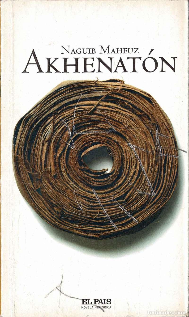 Libros de segunda mano: Naguib Mahfuz - Akhenat&oacute;n
