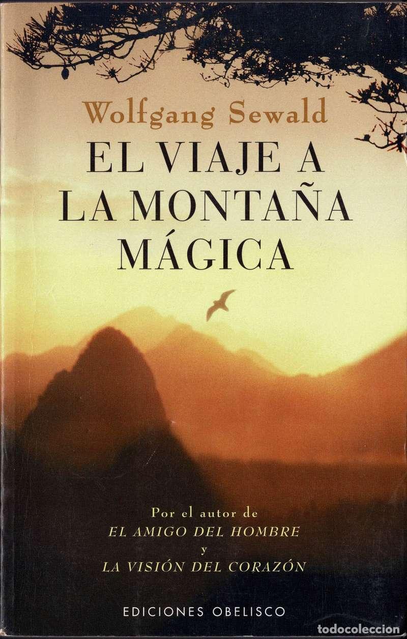 Libros de segunda mano: Wolfgang Sewald - El viaje a la monta&ntilde;a m&aacute;gica