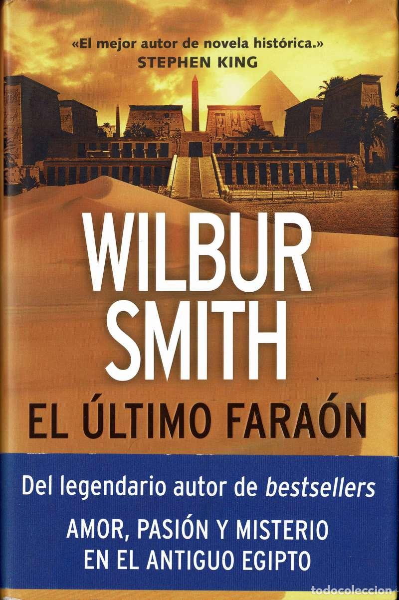 Libros de segunda mano: Wilbur Smith - El &uacute;ltimo fara&oacute;n