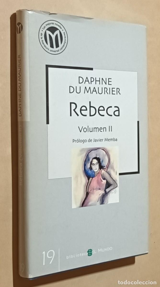 Libros de segunda mano: REBECA, VOL&Uacute;MEN II - DAPHNE DU MAURIER - EL MUNDO - 2002