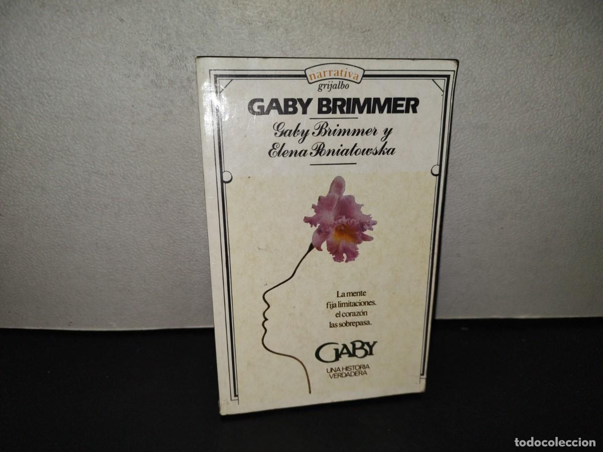 Libros de segunda mano: 200- Gaby Brimmer Y Elena Poniatiwska - Gaby Brimmer. Editorial Grijalbo, 1979