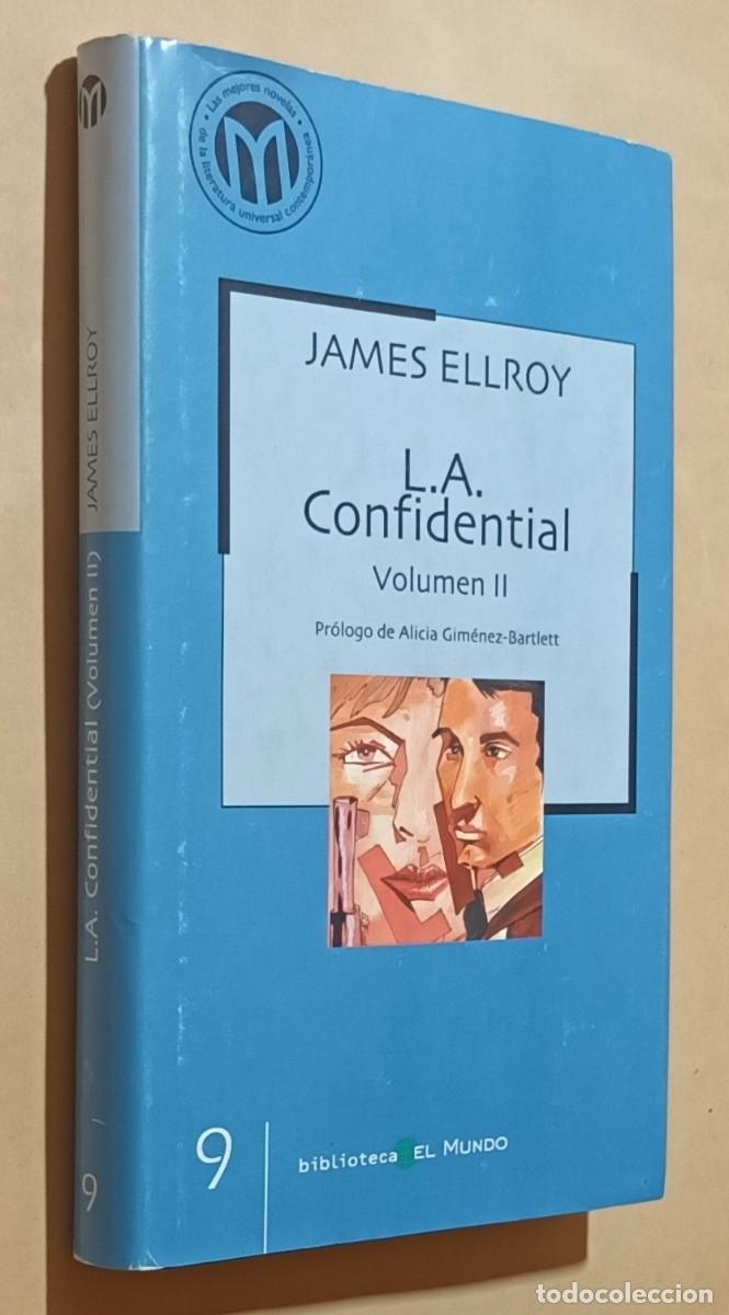 Libros de segunda mano: L.A. CONFIDENTIAL, VOL&Uacute;MEN II - JAMES ELLROY - EL MUNDO - 2002