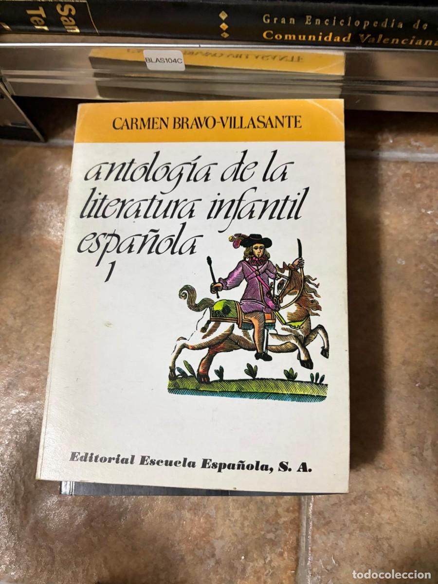 Livres d'occasion: BLAS104C Carmen Bravo-Villasante Antolog&iacute;a de la literatura infantil espa&ntilde;ola I Editorial Escuela Es