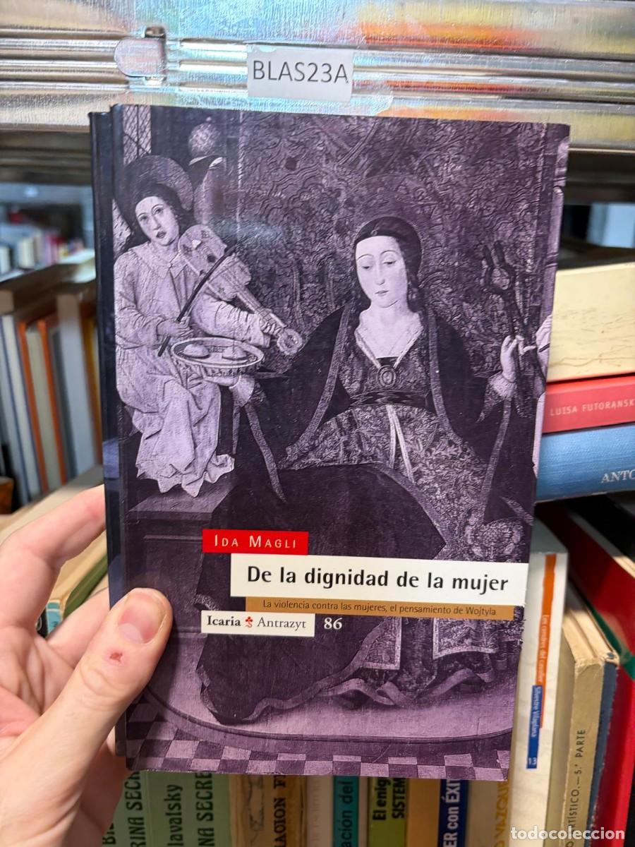 Libros de segunda mano: BLAS23A DE LA DIGNIDAD DE LA MUJER Ida Magli Icaria / Antrazyt 86