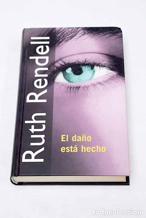 Libros de segunda mano: El Da&ntilde;o Est&aacute; Hecho - Ruth Rendell - Rba Coleccionables - Ruth Rendell, 1