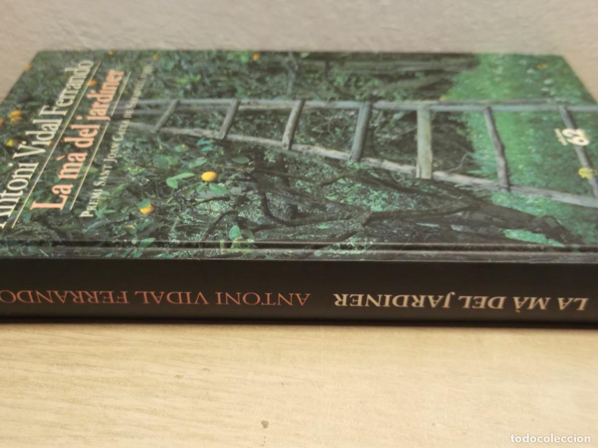 Libros de segunda mano: La m&agrave; del jardiner de Antoni Vidal Ferrando -EDICI&Oacute; CATAL&Agrave; Tapa dura