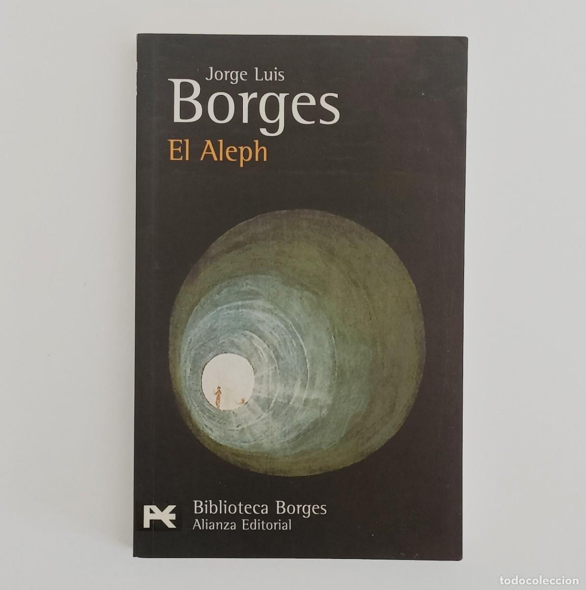 Libros de segunda mano: El Aleph. Jorge Luis Borges. Alianza Biblioteca de autor BA0001