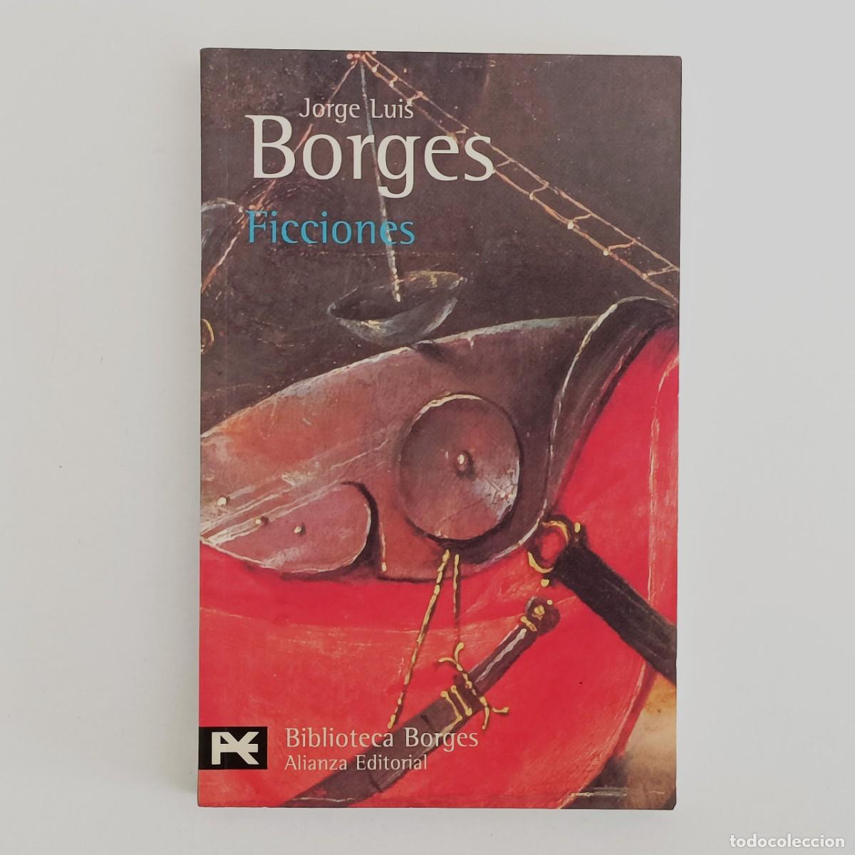 Libros de segunda mano: Ficciones. Jorge Luis Borges. Alianza Biblioteca de autor BA0002