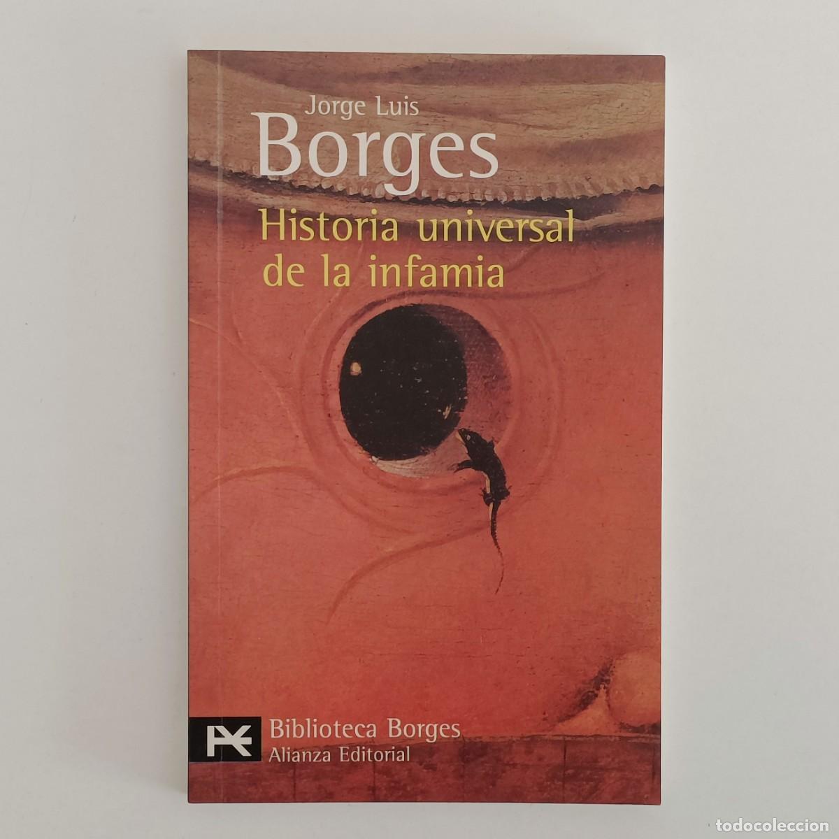 Libros de segunda mano: Historia universal de la infamia. Jorge Luis Borges. Alianza Biblioteca de autor BA0004
