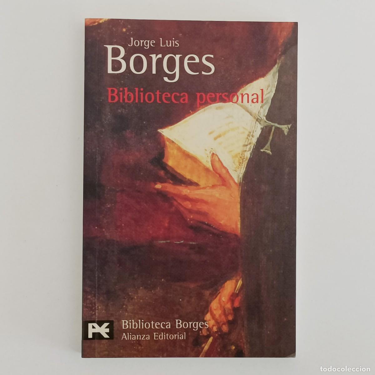 Libros de segunda mano: Biblioteca personal. Jorge Luis Borges. Alianza Biblioteca de autor BA0007