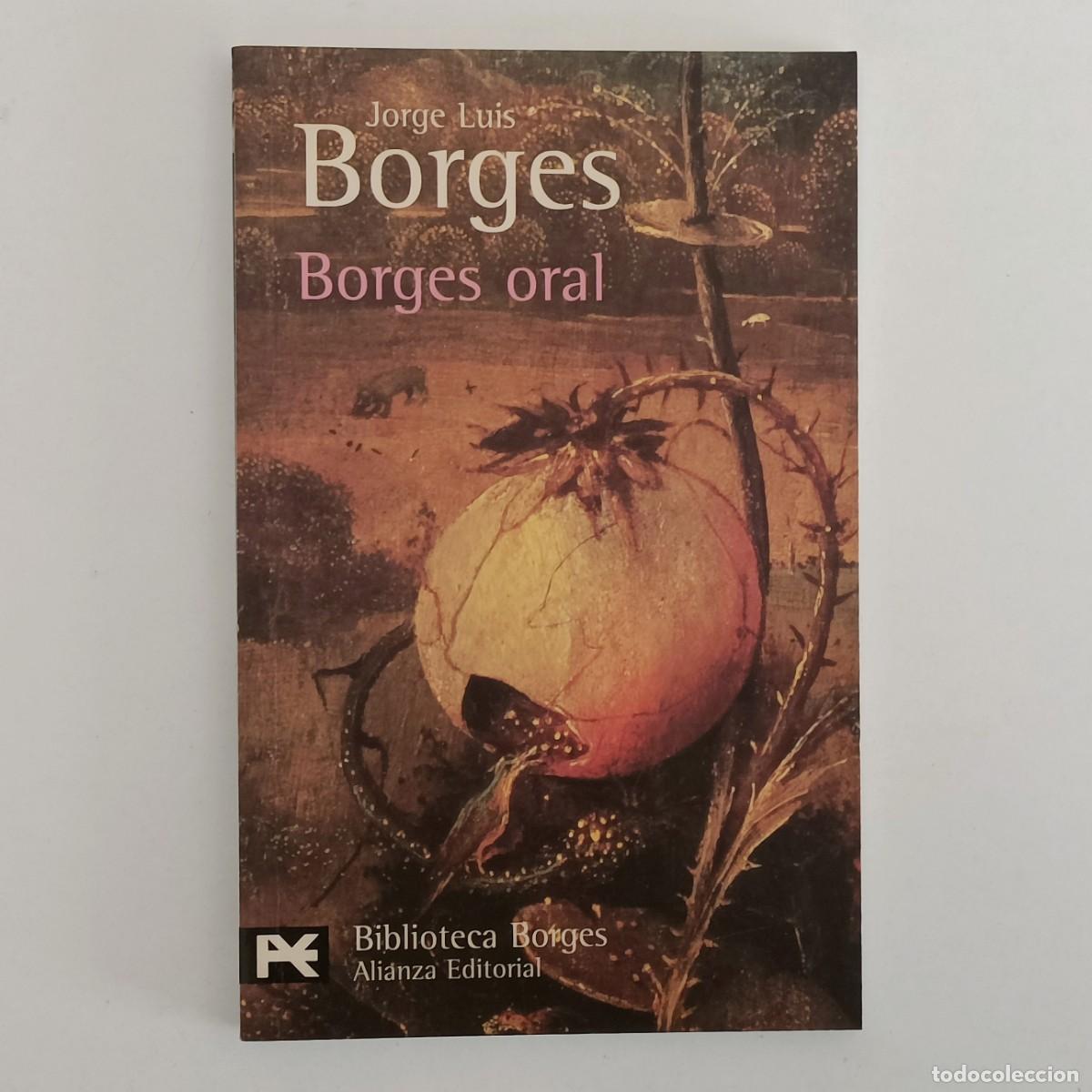 Libros de segunda mano: Borges oral. Jorge Luis Borges. Alianza Biblioteca de autor BA0015