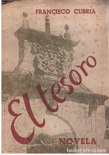 El tesoro. Dedicado y firma manuscrita del autor. Francisco Cubria. Ed. Cant&aacute;brica. 1952.