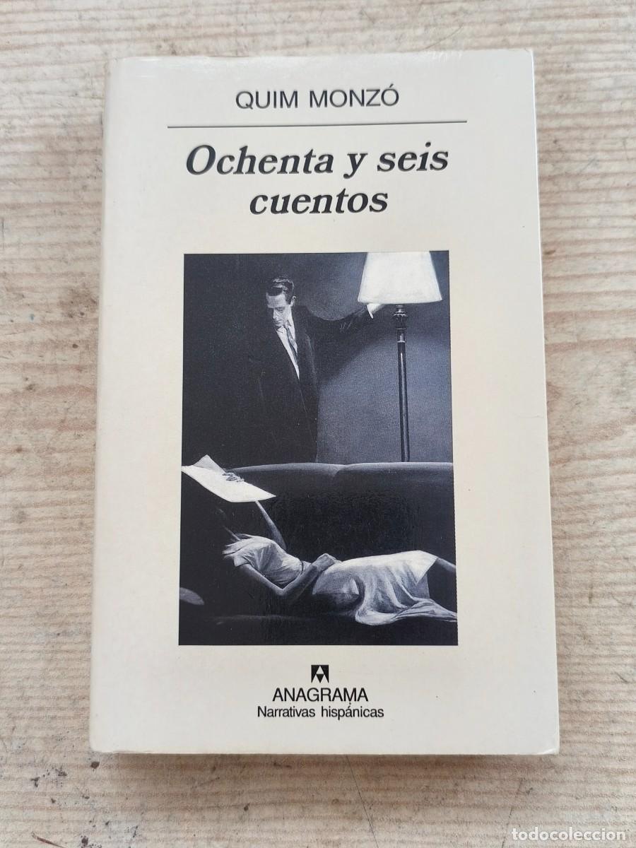 Libros de segunda mano: Ochenta y seis cuentos - Quim Monz&oacute; - Narrativas Hispanicas - 2001 - Anagrama