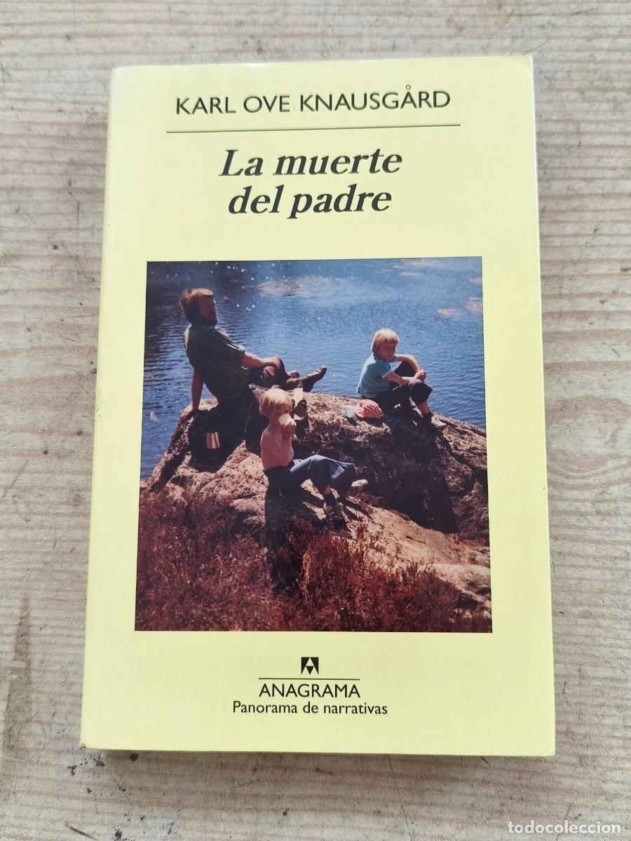 Libros de segunda mano: La muerte del padre - Karl Ove Knausgard - Panoramas De Narrativas - 2012 - Anagrama