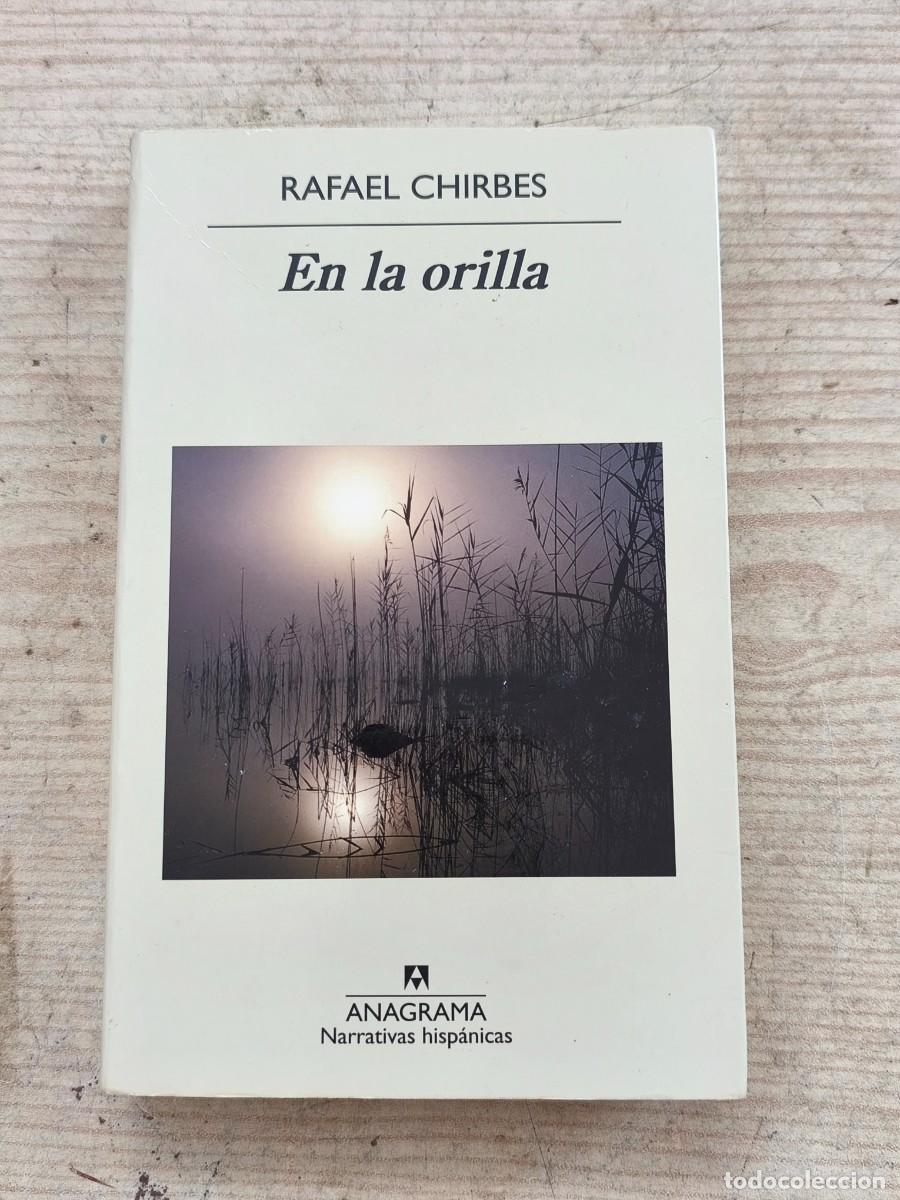 Libros de segunda mano: En la orilla - Rafael Chirbes - Narrativas Hispanicas - 2013 - Anagrama