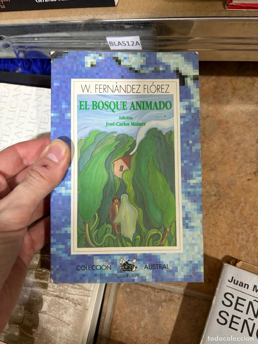 Libros de segunda mano: BLAS12A El bosque animado &mdash; W. Fern&aacute;ndez Fl&oacute;rez &mdash; Espasa Calpe