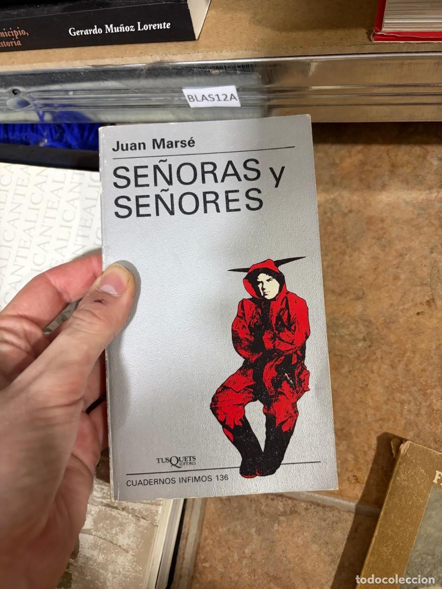 Libros de segunda mano: BLAS12A Se&ntilde;oras y se&ntilde;ores &mdash; Juan Mars&eacute; &mdash; Tusquets Editores
