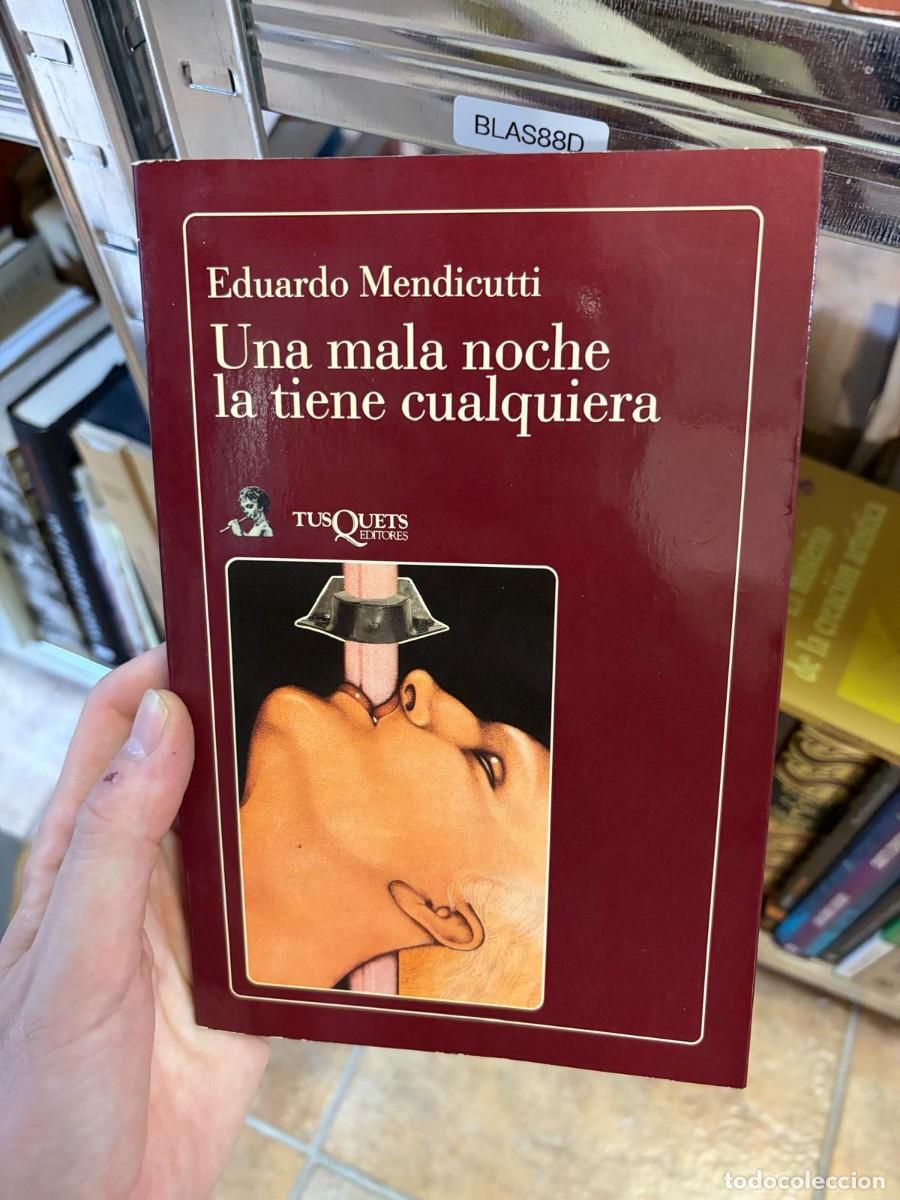 Libros de segunda mano: BLAS88D Una mala noche la tiene cualquiera &mdash; Eduardo Mendicutti &mdash; Tusquets Editores