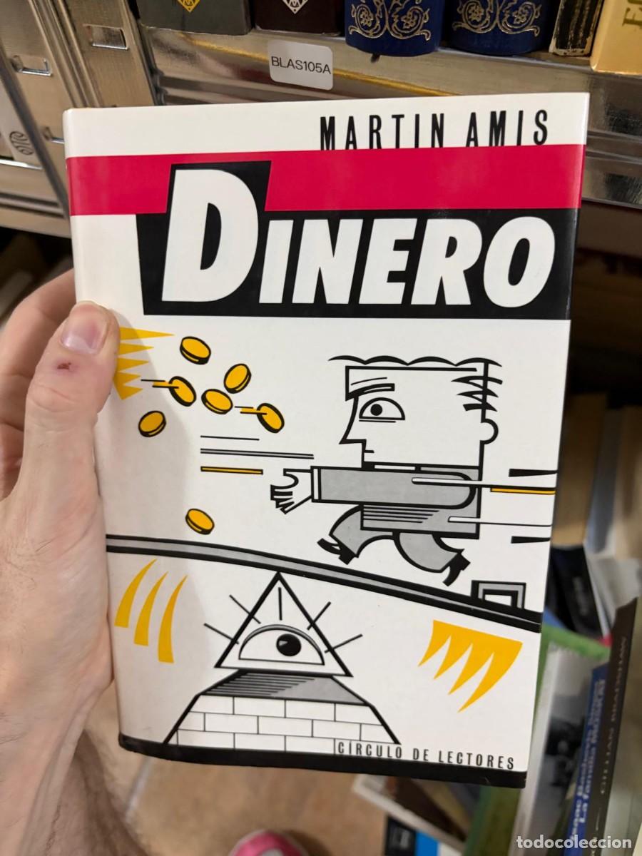 Libros de segunda mano: BLAS105A Martin Amis &mdash; Dinero &mdash; C&iacute;rculo de Lectores
