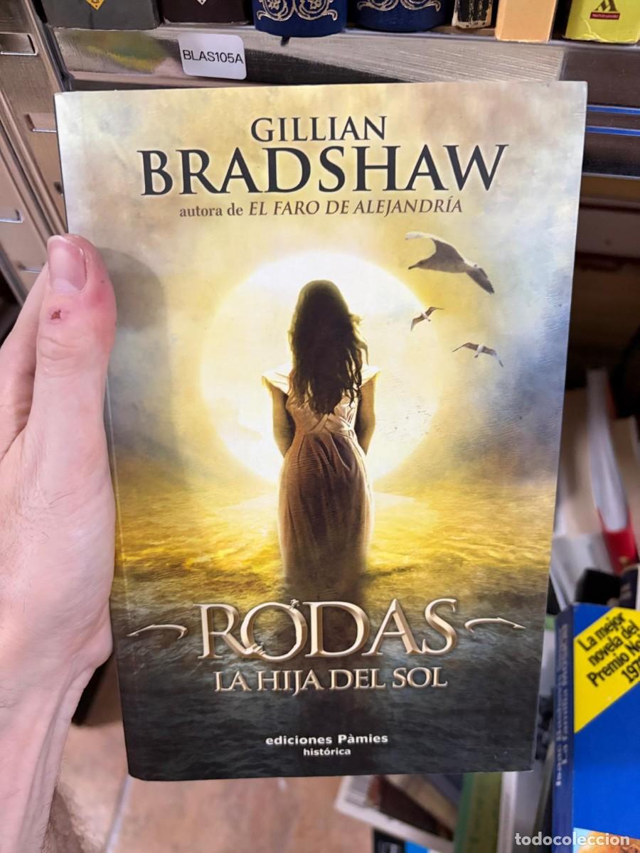 Libros de segunda mano: BLAS105A Gillian Bradshaw Rodas, la hija del sol Ediciones P&agrave;mies Hist&oacute;rica
