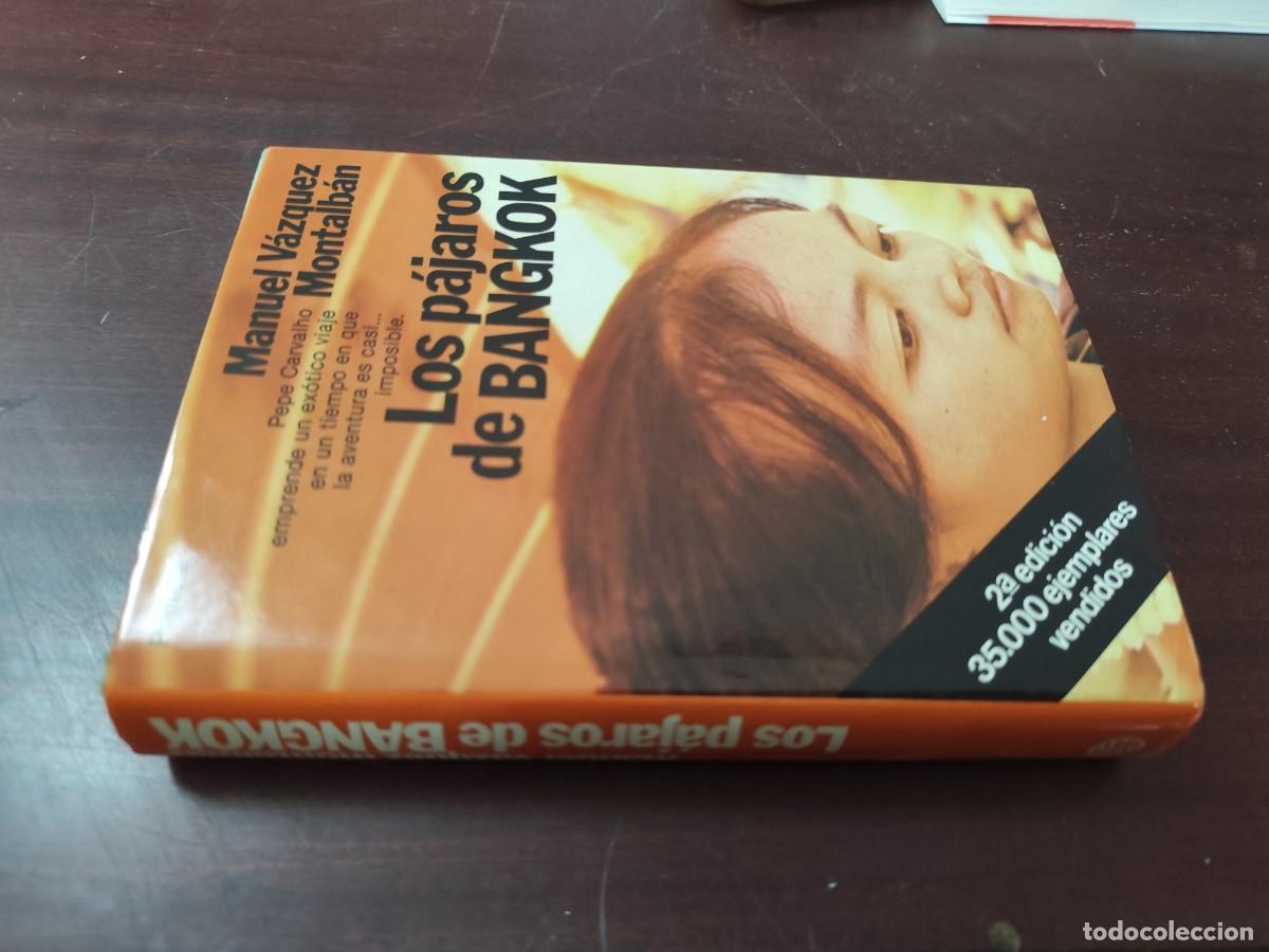 Libros de segunda mano: LOS PAJAROS DE BANGKOK / MANUEL VAZQUEZ MONTALBAN / CJA 445 / PLANETA