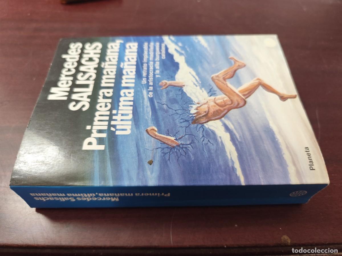 Libros de segunda mano: PRIMERA MA&Ntilde;ANA, ULTIMA MA&Ntilde;ANA / MERCEDES SALISACHS / CJA 446 / PLANETA
