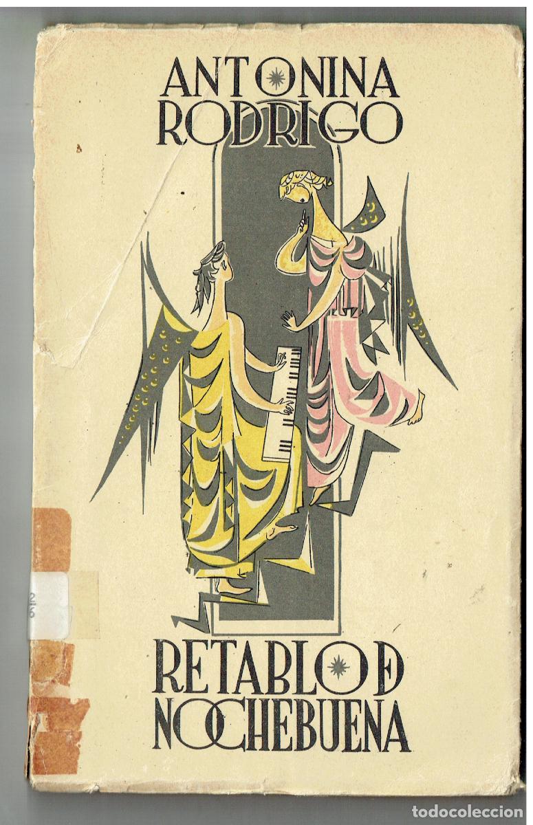 Libros de segunda mano: ANTONINA RODRIGO. RETABLO DE NOCHEBUENA. EDT. ANDALUC&Iacute;A, 1960.(ST/PR6)