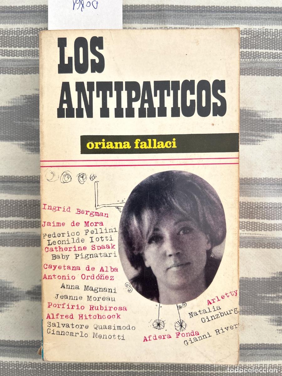 Libros de segunda mano: LOS ANTIPATICOS, ORIANA FALLACI