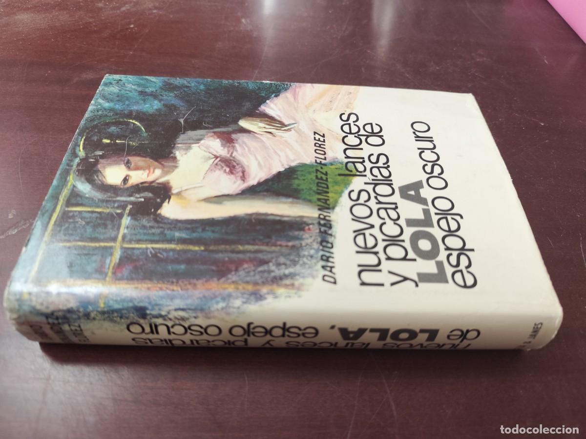 Libros de segunda mano: NUEVOS LANCES Y PICARDIAS DE LOLA ESPEJO OSCURO / DARIO FERNANDEZ FLOREZ / CJA 446 / PLAZA&JAN