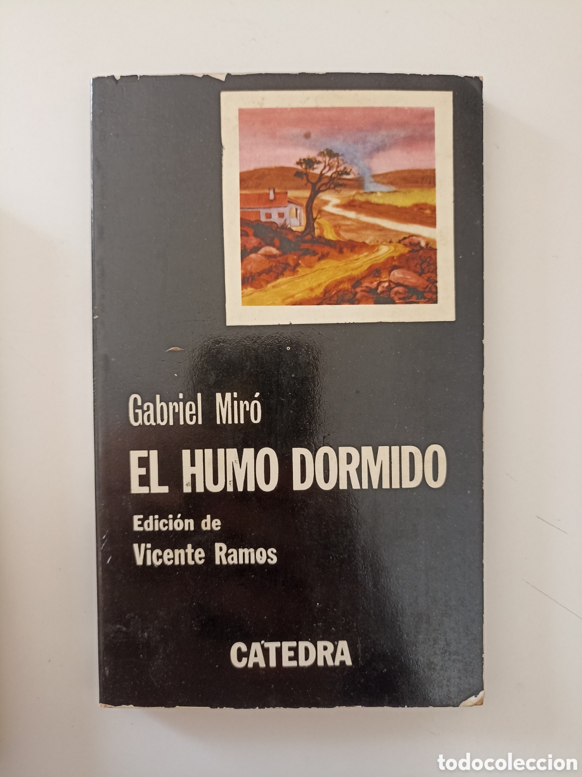Libros de segunda mano: Gabriel Mir&oacute; - El humo dormido (C&aacute;tedra, 1981) Edici&oacute;n de Vicente Ramos